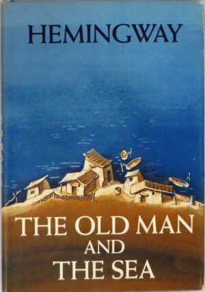 The Old Man and The Sea by Ernest Hemingway